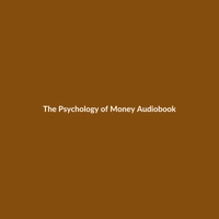 The Psychology of Money Audiobook cover by Morgan Housel, a business book from BookShelf Market.