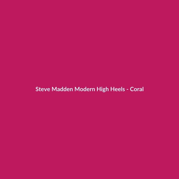 Steve Madden Modern High Heels - Coral - 2