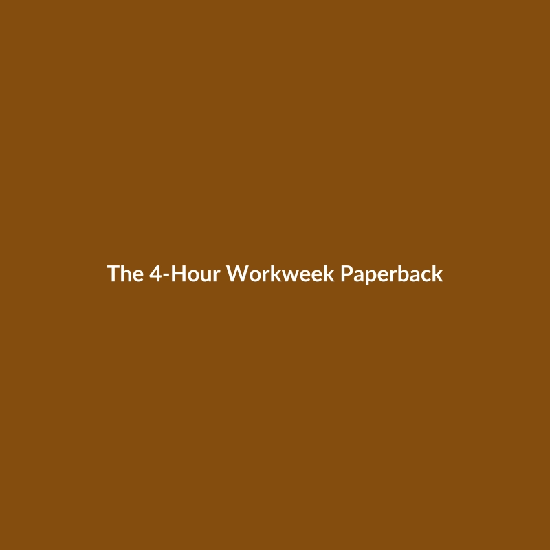 The 4-Hour Workweek by Tim Ferriss paperback book cover