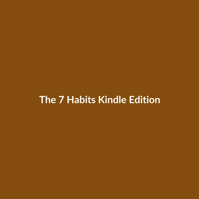 The 7 Habits of Highly Effective People Kindle Edition by Stephen Covey - Self-Help Book Cover