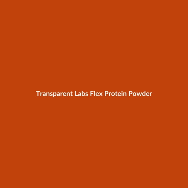 Transparent Labs Flex Protein Powder - 2