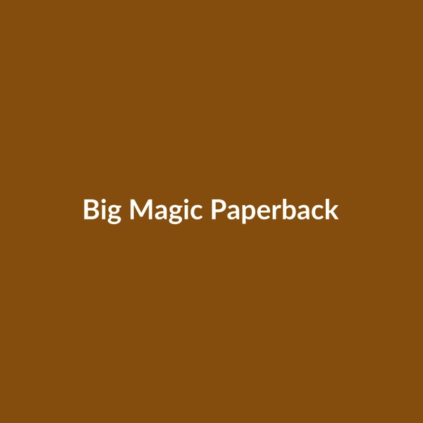 Big Magic (Paperback) - 2