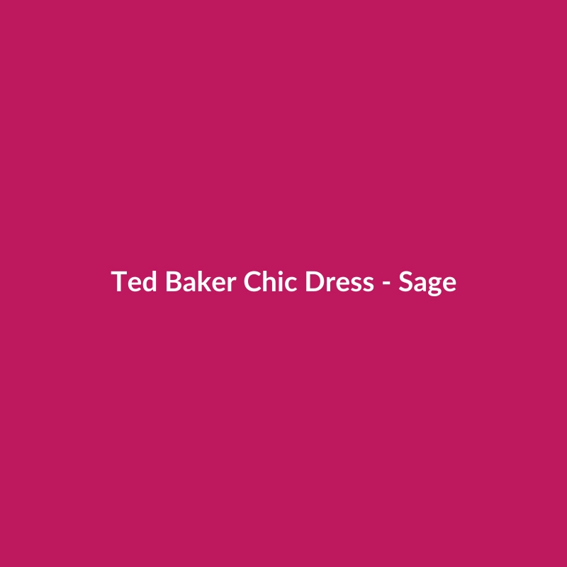 Ted Baker Chic Dress in Sage, a women's workwear dress from Moda Studio.