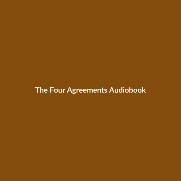 The Four Agreements (Audiobook) - 2