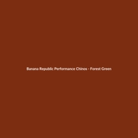 Banana Republic Performance Chinos in Forest Green, Men's Slim Fit Wool Blend