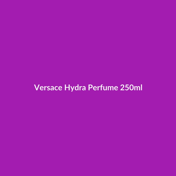 Versace Hydra Perfume 250ml - 2