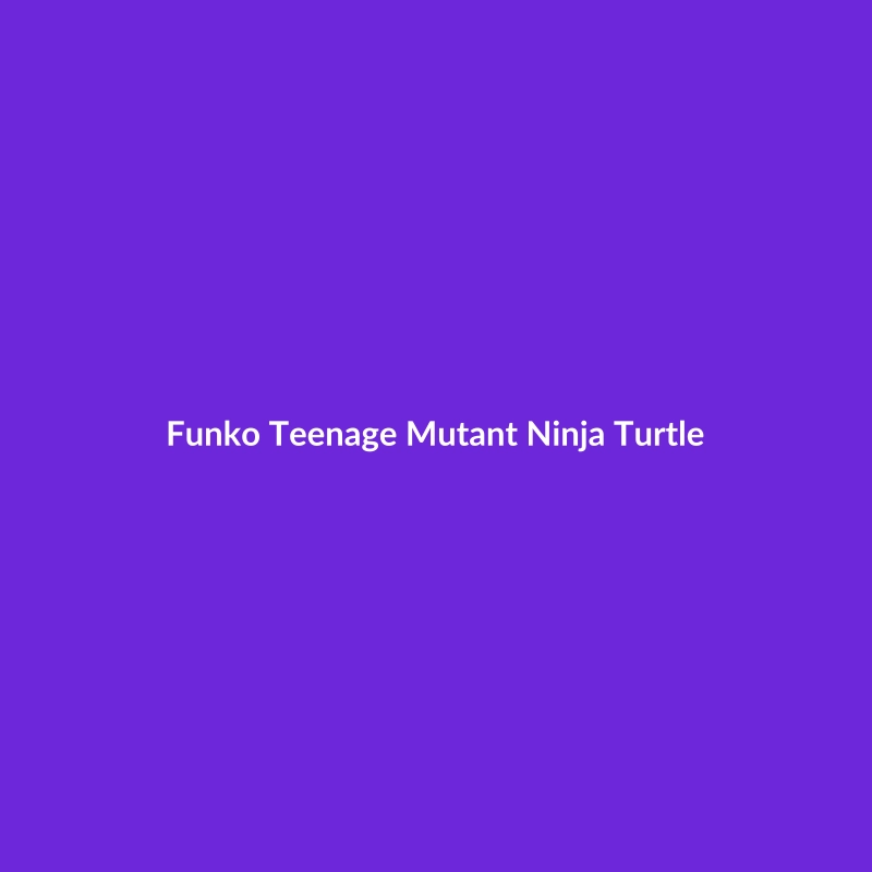 Funko Teenage Mutant Ninja Turtle action figure made of ABS plastic, suitable for ages 6-8.