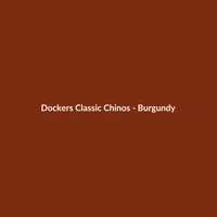 Dockers Classic Chinos in Burgundy, men's relaxed fit suede trousers.