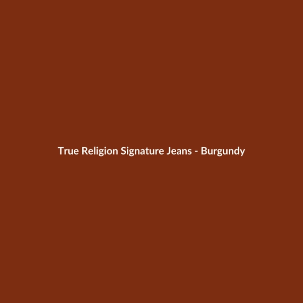 True Religion Signature Jeans - Burgundy - 2