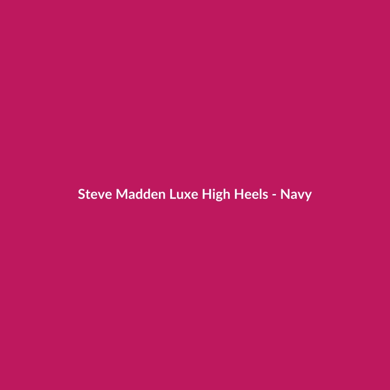 Steve Madden Luxe High Heels in Navy, women's wool shoes for date night, available in various sizes.