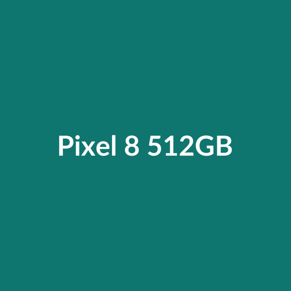 Pixel 8 512GB - 2