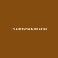 The Lean Startup (Kindle Edition) by Eric Ries - a business book cover