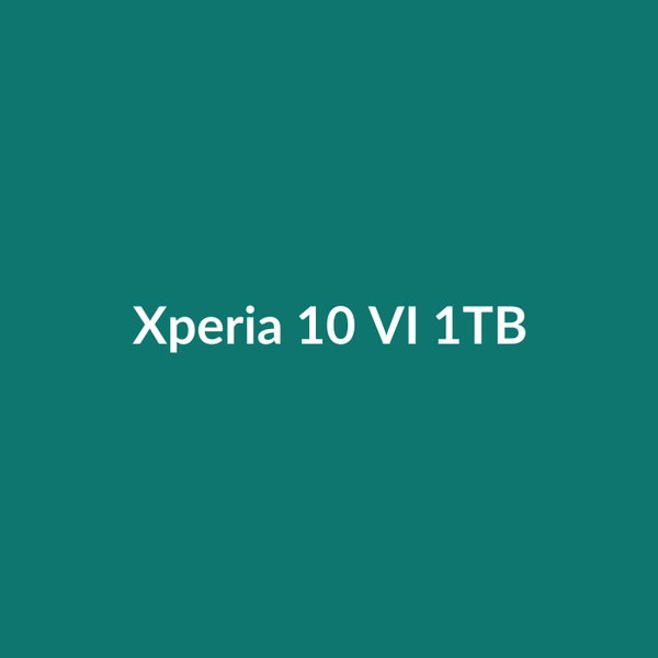 Xperia 10 VI 1TB - 2