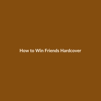How to Win Friends and Influence People hardcover book by Dale Carnegie, 442 pages, published by Penguin.