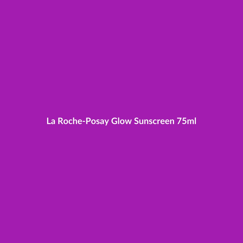 La Roche-Posay Glow Sunscreen 75ml bottle with AHA/BHA and Niacinamide ingredients highlighted.