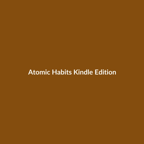 Atomic Habits (Kindle Edition) - 2