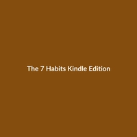 The 7 Habits of Highly Effective People Kindle Edition by Stephen Covey - Self-Help Book Cover