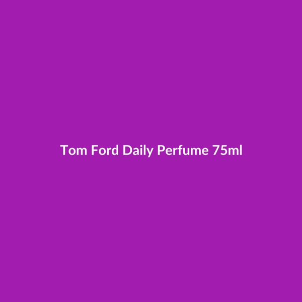 Tom Ford Daily Perfume 75ml - 2