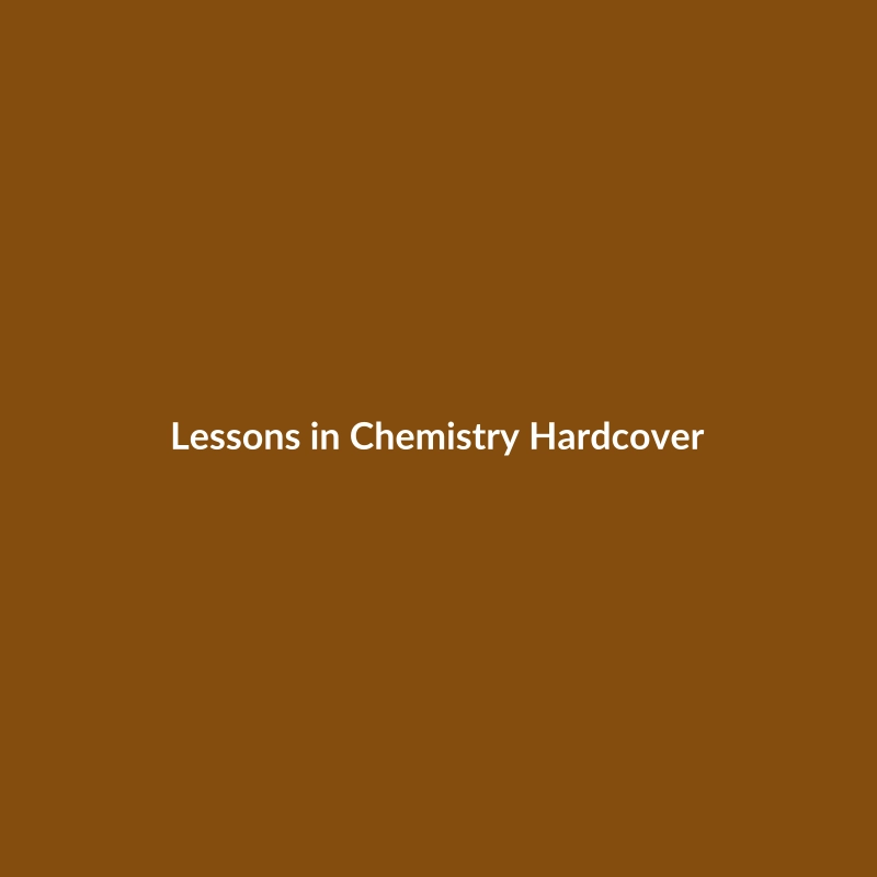 Lessons in Chemistry Hardcover book by Bonnie Garmus, a fiction novel with 220 pages.