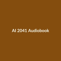 AI 2041 Audiobook by Kai-Fu Lee - Cover art for the Science & Technology book.