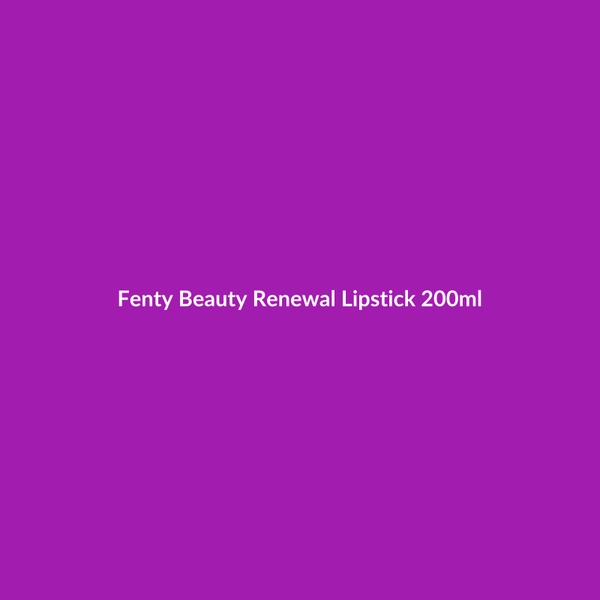 Fenty Beauty Renewal Lipstick 200ml - 2