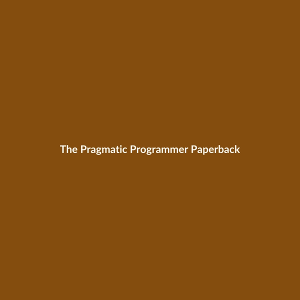 The Pragmatic Programmer (Paperback) - 2
