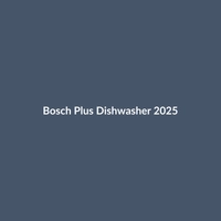 Bosch Plus Dishwasher 2025 in Stainless Steel and Black, featuring A+++ energy rating and smart home connectivity.
