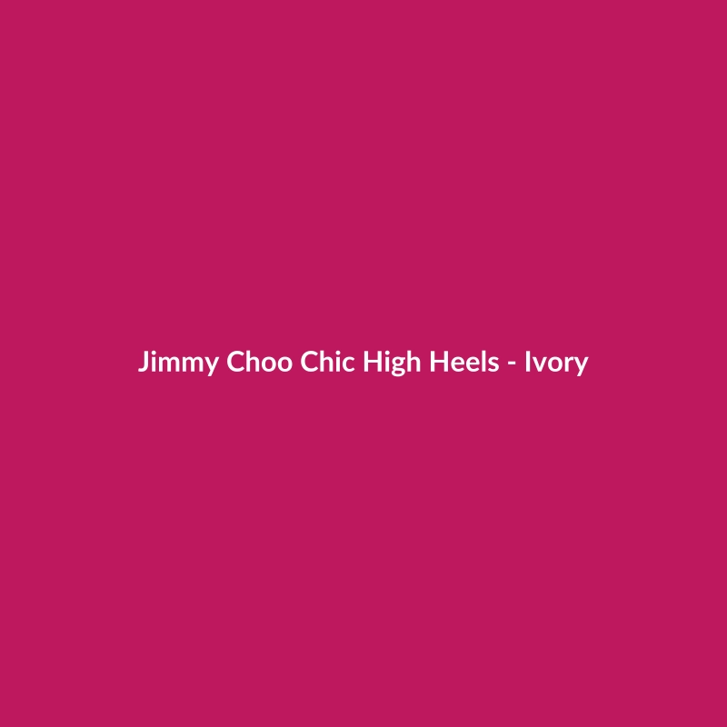 Elegant Ivory Jimmy Choo Chic High Heels for women, perfect for parties and special occasions.