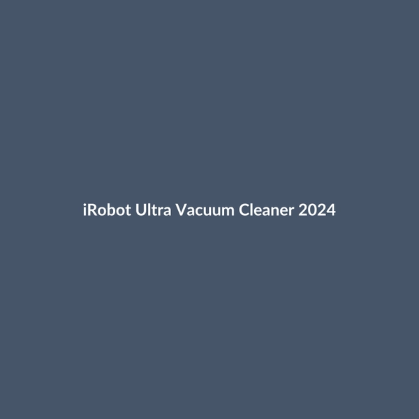 iRobot Ultra Vacuum Cleaner 2024 - 2