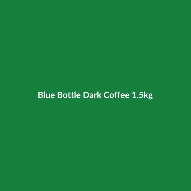 1.5kg bag of Blue Bottle Dark Coffee, featuring organic, vegan, and gluten-free certification.