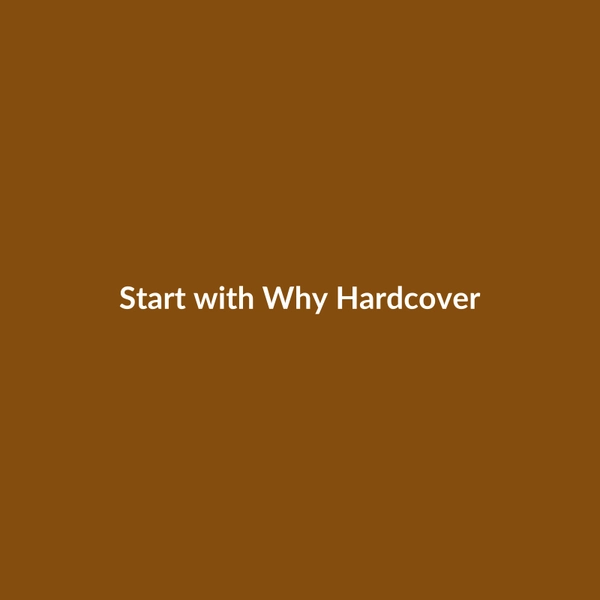 Start with Why (Hardcover) - 2