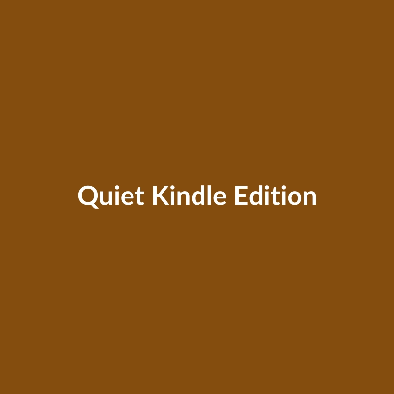 Quiet (Kindle Edition) by Susan Cain, a non-fiction book about introversion, available on Kindle.