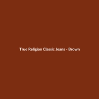 True Religion Classic Brown Relaxed Fit Jeans for Men
