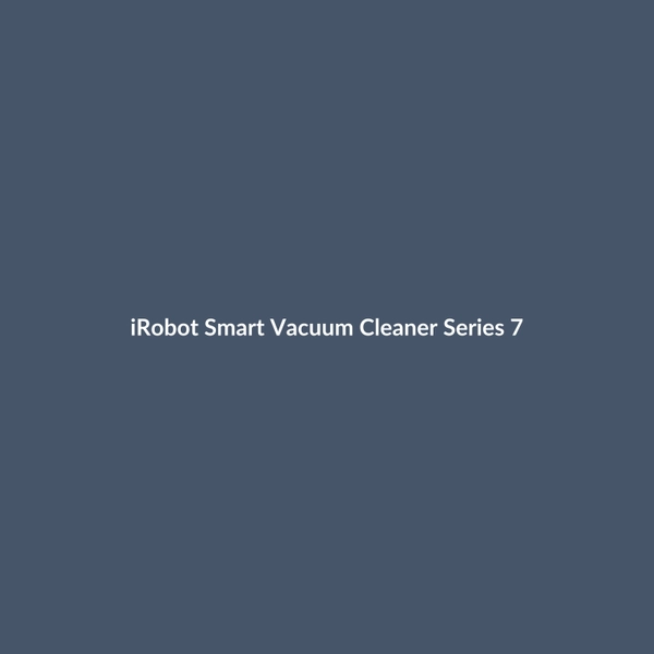 iRobot Smart Vacuum Cleaner Series 7 - 2
