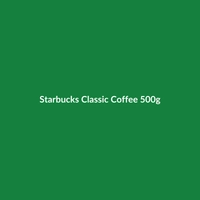 Starbucks Classic Coffee 500g bag, featuring the iconic Starbucks logo and coffee beans.